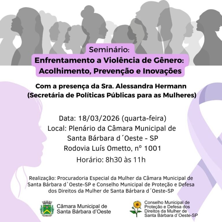 Câmara de Santa Bárbara d’Oeste sedia seminário sobre enfrentamento à violência de gênero nesta quarta-feira 3 WhatsApp Image 2026-03-16 at 09.21.14